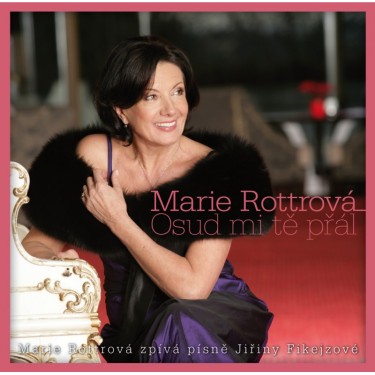 ROTTROVÁ MARIE - OSUD MI TĚ PŘÁL