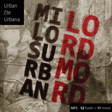 URBAN, MILOŠ - LORD MORD