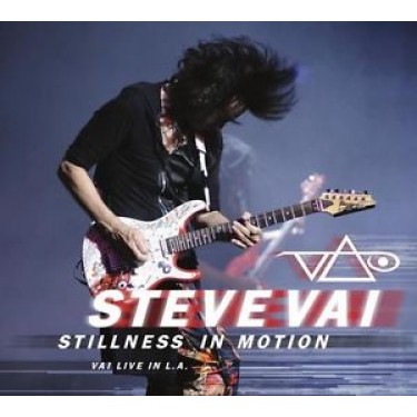 VAI STEVE - STILLNESS IN MOTION/LIVE IN L.A.