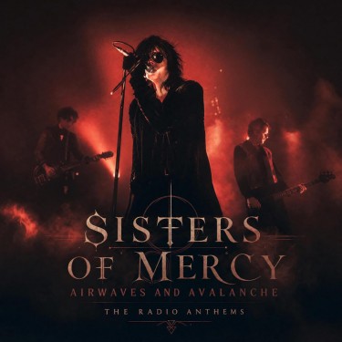 SISTERS OF MERCY, THE - AIRWAVES AND AVALANCHE