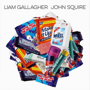 GALLAGHER, LIAM & JOHN SQUIRE - LIAM GALLAGHER & JOHN SQUIRE