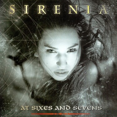 SIRENIA - AT SIXES AND SEVENS