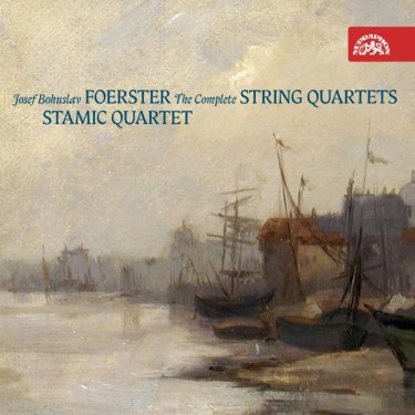 FOERSTER JOSEF BOHUSLAV - STRING QUARTETS
