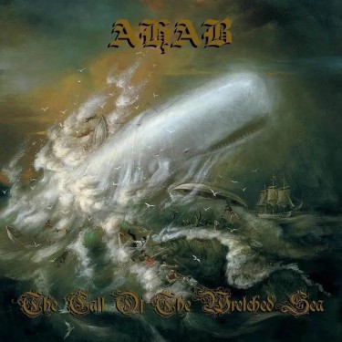 AHAB - THE CALL OF THE WRETCHED SEA