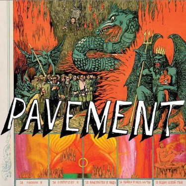 PAVEMENT - QUARANTINE THE PAST: THE BEST OF PAVEMENT