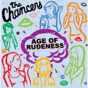 CHANCERS - AGE OF RUDENESS
