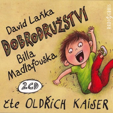 LAŇKA, D. / KAISER, O. - DOBRODRUŽSTVÍ BILLA MADLAFOUSKA