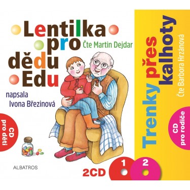 Lentilka pro dědu Edu a Trenky přes kalhoty - Březinová, Ivona