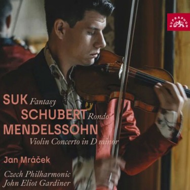 Mráček Jan, Česká filharmonie - Suk, Schubert, Mendelssohn-Bartholdy: Fantasie, Rondo, Houslový koncert d moll