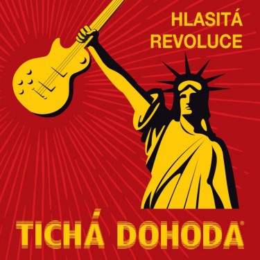 TICHÁ DOHODA - HLASITÁ REVOLUCE