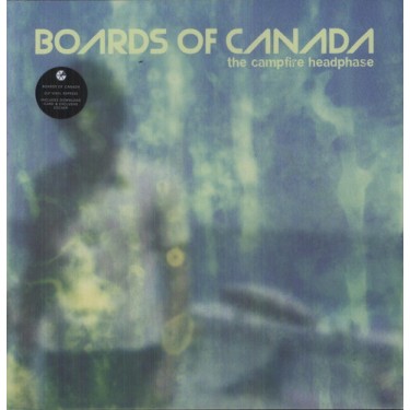 BOARDS OF CANADA - CAMPFIRE HEADPHASE