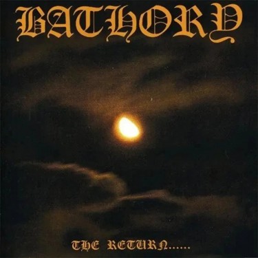 BATHORY - THE RETURN