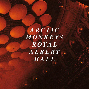 ARCTIC MONKEYS - LIVE AT THE ROYAL ALBERT HALL