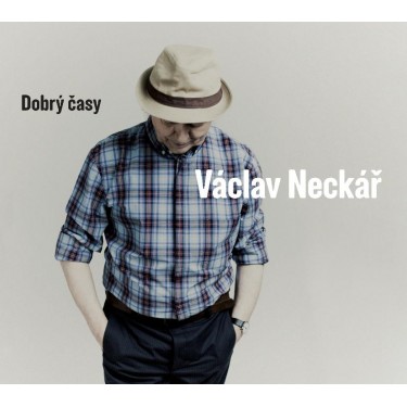 NECKÁŘ VÁCLAV - DOBRÝ ČASY