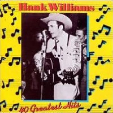 WILLIAMS HANK - 40 GREATEST HITS