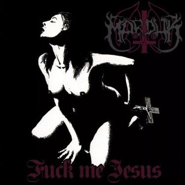 MARDUK - FUCK ME JESUS
