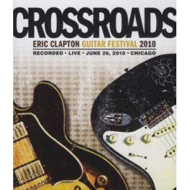 CLAPTON ERIC - CROSSROADS GUITAR FEST. 10