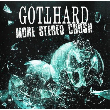 GOTTHARD - MORE STEREO CRUSH