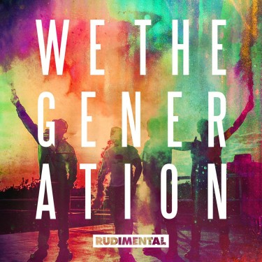 RUDIMENTAL - WE THE GENERATION