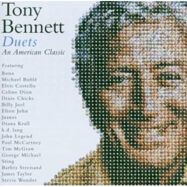 BENNETT TONY - DUETS  AN AMERICAN CLASSIC