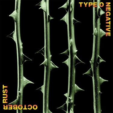 TYPE O NEGATIVE - OCTOBER RUST (ROCKTOBER 2026)