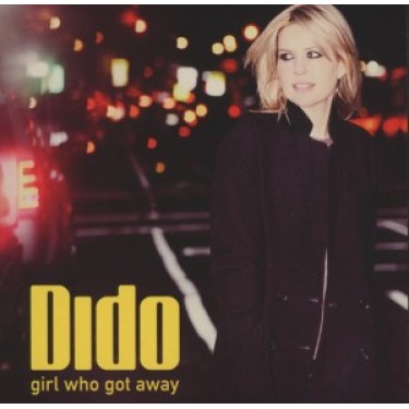 DIDO - GIRL WHO GOT AWAY