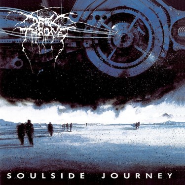 DARKTHRONE - SOULSIDE JOURNEY