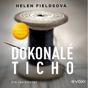 FIELDSOVÁ, H. / ŠŤASTNÝ, J. - DOKONALÉ TICHO