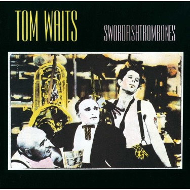 WAITS TOM - SWORDFISHTROMBONES