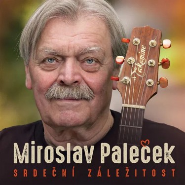 PALEČEK MIROSLAV - SRDEČNÍ ZÁLEŽITOST