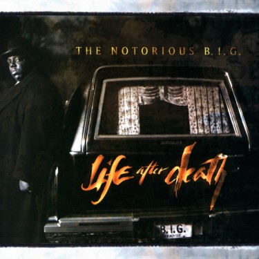 NOTORIOUS B.I.G. - LIFE AFTER DEATH