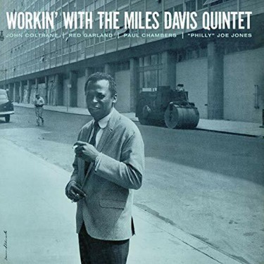 David Miles / Coltrane / Garland /Chambers /Jones - WORKIN' WITH THE MILES DAVIS QUINTET