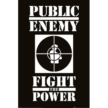 plakát 1075 - Public Enemy - Fight the Power - 61 x 91,5 cm