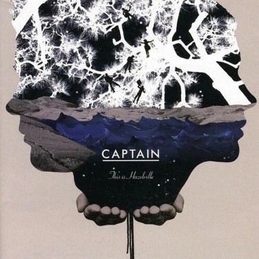 CAPTAIN - THIS IS HAZELVILLE
