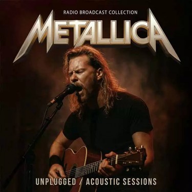 METALLICA - UNPLUGGED / ACOUSTIC SONGS
