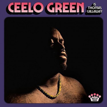 CeeLo Green - CeeLo Green Is Thomas Callaway