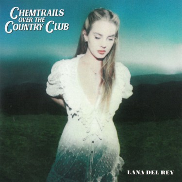 DEL REY LANA - CHEMTRAILS OVER THE COUNTRY CLUB (ALTERNATIVE COVER + POSTER)