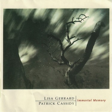 GERRARD LISA/PATRICK CASSIDY - IMMORTAL MEMORY