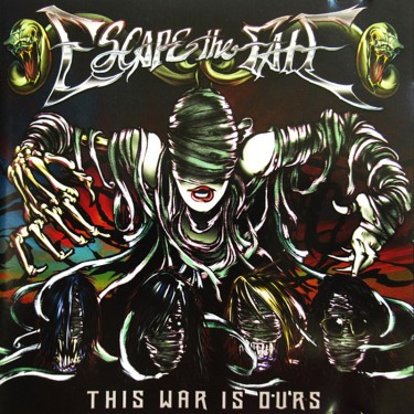 ESCAPE THE FATE - THIS WAR IS OURS
