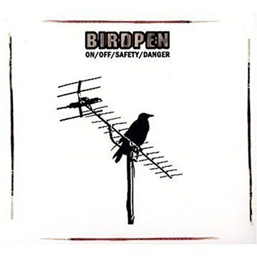 BIRDPEN - ON/OFF/SAFETYDANGER