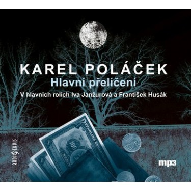 HLAVNÍ PŘELÍČENÍ - KAREL POLÁČEK