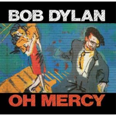 DYLAN BOB - OH MERCY