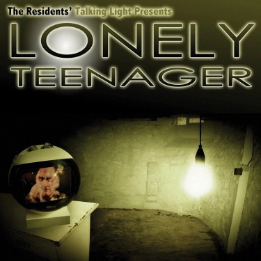 RESIDENTS - LONELY TEENAGER