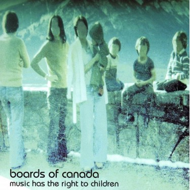 BOARDS OF CANADA - MUSIC HAS THE RIGHT TO CHILDREN
