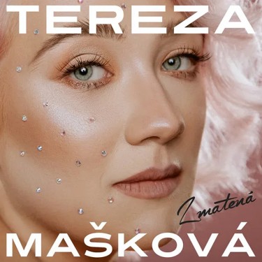MAŠKOVÁ TEREZA - ZMATENÁ