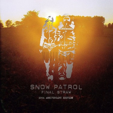 SNOW PATROL - FINAL STRAW
