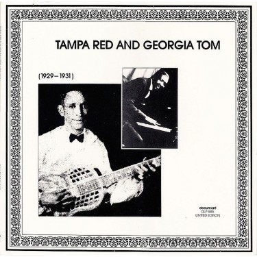 TAMPA RED & GEORGIA TOM - (1929 - 1931)