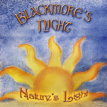 BLACKMORE'S NIGHT - NATURE'S LIGHT