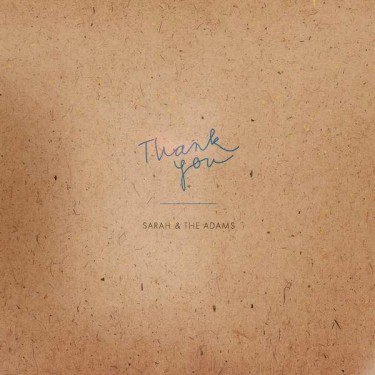 SARAH AND THE ADAMS - THANK YOU