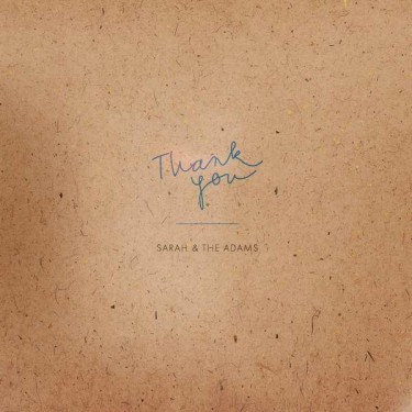 SARAH AND THE ADAMS - THANK YOU